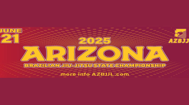 Bright poster for the 2025 Arizona Brazilian Jiu-Jitsu State Championship. It says the event is on June 21 and gives a website: AZBJJL.com for more info.
