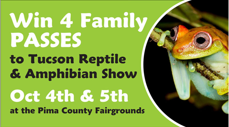 Win 4 Family Passes to Tucson Reptile & Amphibian Show