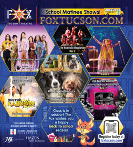 Fox Tucson Theatre School Matinees