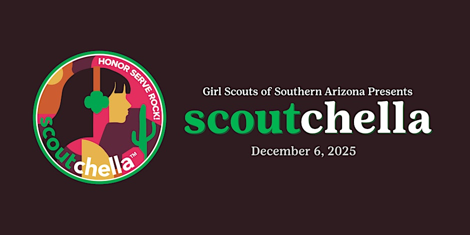 Girl Scouts of Southern Arizona–ScoutChella