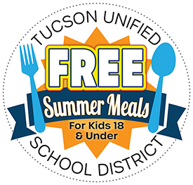Tucson Unified School District's Free Summer Meals for Kids 18 and Under
