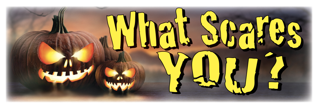 Three glowing jack-o'-lanterns with scary faces next to the big yellow words "What Scares You?"