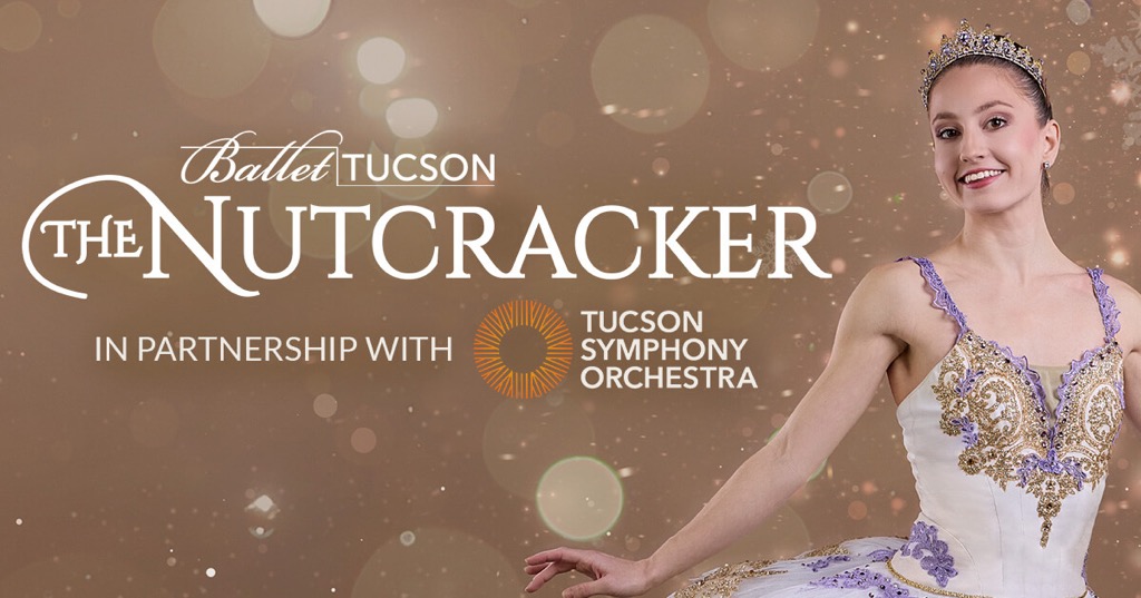 Ballet Tucson Presents The Nutcracker (with TSO)