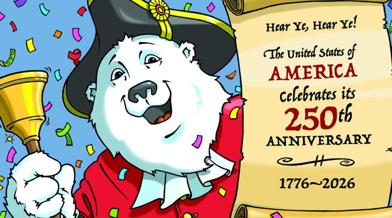 Cartoon polar bear named Boomer in a red colonial coat rings a bell and holds a scroll announcing America's 250th Anniversary, 1776–2026."Cartoon polar bear named Boomer in a red colonial coat rings a bell and holds a scroll announcing America's 250th Anniversary, 1776–2026.