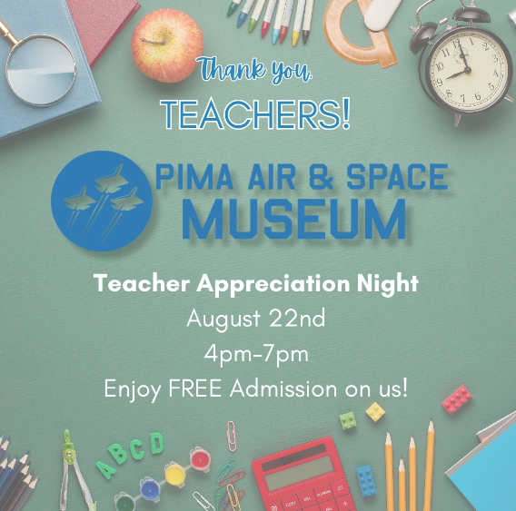 Teacher Appreciation Night at Pima Air & Space Museum